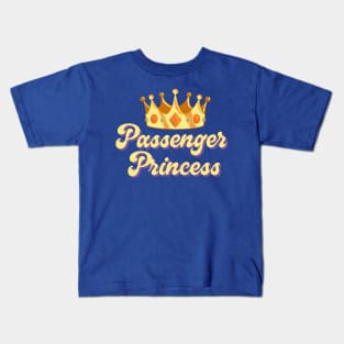 Passenger Princess" Crown Kids T-Shirt